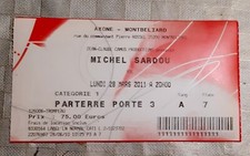 ticket billet used place concert MICHEL SARDOU 2011 MONTBELIARD