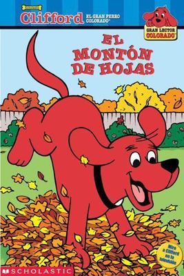 El monton de hoyas (Clifford, el gran perro colorado) (Spanish Edition)