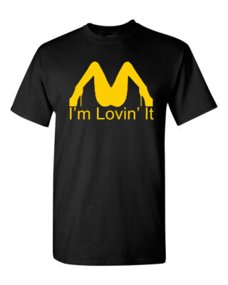 McDonalds I'm Loving It Tee Funny T-shirt | eBay