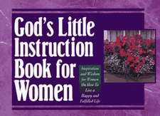 GOD'S LITTLE INSTRUCTION BOOK FOR WOMEN: INSPIRATION AND By Honor Books **NEW**