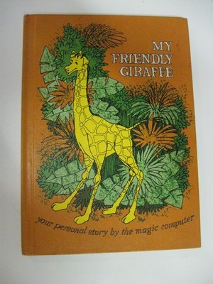 My friendly giraffe: Your personal story by the magic computer (Me-book) - H...
