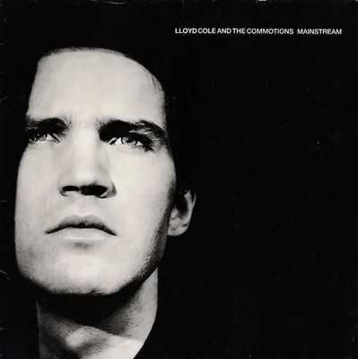 Lloyd Cole & The Commotions Mainstream Polydor Vinyl LP