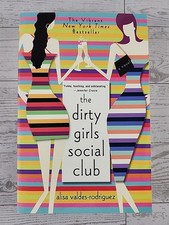 The Dirty Girls Social Club: A Novel - Paperback - GOOD