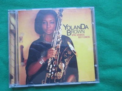 YOLANDA BROWN - APRIL SHOWERS MAY FLOWERS - BLACK GRAPE RECORDS - CD
