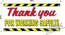 2' x 4' VINYL BANNER  THANK YOU FOR WORKING SAFELY