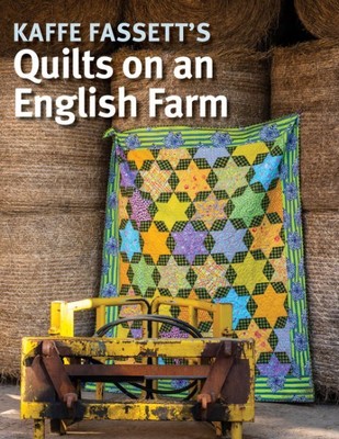 Kaffe Fassett's Quilts on an English Farm, Paperback by Fassett, Kaffe, Brand...
