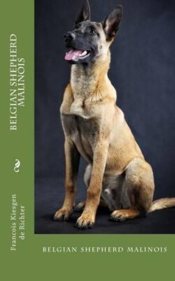 belgian shepherd malinois (Paperback) Chiens Du Monde