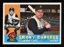 1960 TOPPS #393 SMOKY BURGESS AUTOGRAPHED SIGNED CENTERED WORLD SERIES CHAMPIONS