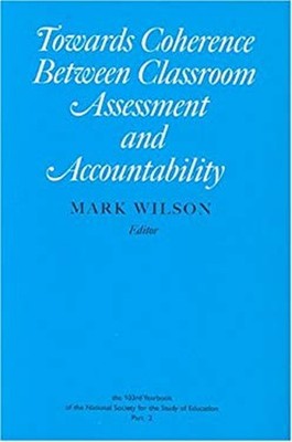 Towards Coherence Between Classroom Assessment and Accountability