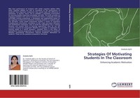 Strategies Of Motivating Students In The Classroom Sreekala Ajith