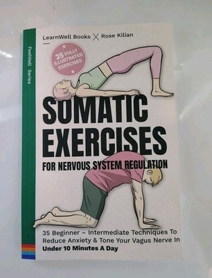 Somatic Exercises For Nervous System Regulation, Rose Kilian (New Paperback)