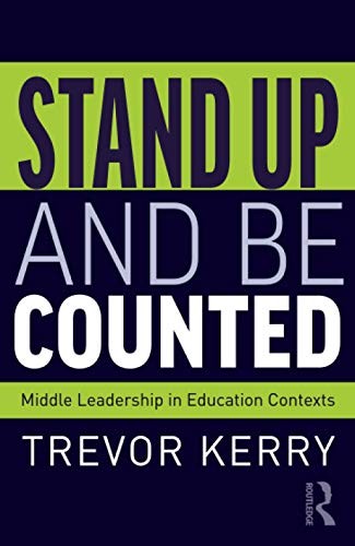 Stand Up and Be Counted: Middle Leadership in Education Contexts - Image 4