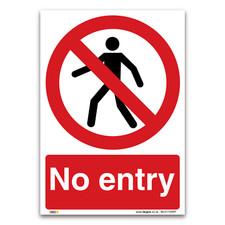 No entry Sign - Vinyl Sticker or Rigid Plastic - Prohibition Safety Information