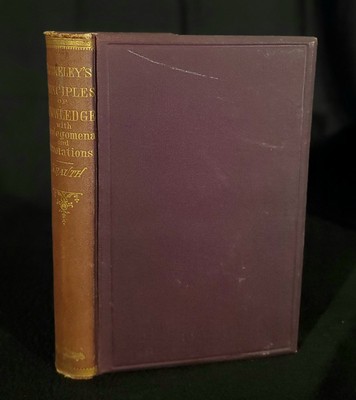 1878 ~ Treatise Concerning the Principles of Human Knowledge by George Berkeley