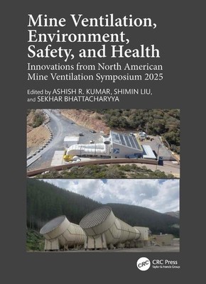 Mine Ventilation, Environment, Safety, and Health: Innovations from North Americ