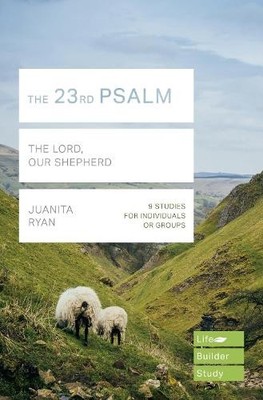 Juanita Ryan The 23rd Psalm (Lifebuilder Study Guides) (Taschenbuch)