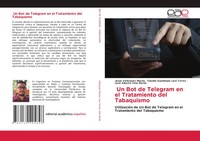 Un Bot De Telegram En El Tratamiento Del Tabaquismo Macias (U. A.) Taschenbuch