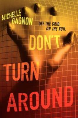 Dont Turn Around - Hardcover By Gagnon, Michelle - GOOD