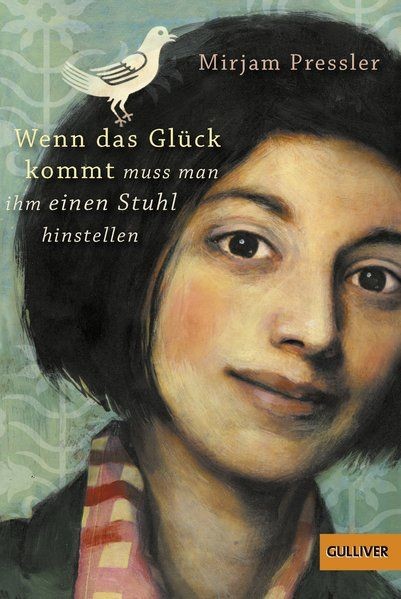 Wenn das Glück kommt, muss man ihm einen Stuhl hinstellen: Roman Pressler, Mirja - Mirjam Pressler