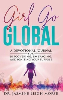 Jasmine Leigh Morse Girl Go Global (Gebundene Ausgabe)