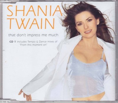 Shania Twain - That Don't Impress Me Much (CD)