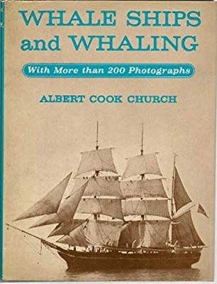 Whale Ships and Whaling Hardcover