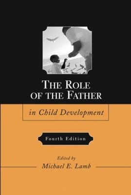 The Role of the Father in Child Development Hardcover