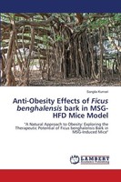 Anti-Obesity Effects Of Ficus Benghalensis Bark In MSG-HFD Mice Model Sangita Ku