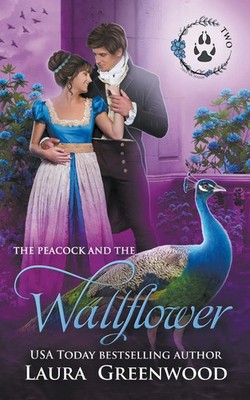The Peacock and the Wallflower Laura Greenwood Taschenbuch Englisch 2022