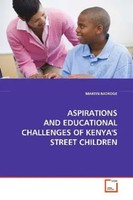 Martin Njoroge | Aspirations AND Educational Challenges OF Kenya's Street...