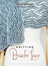 Knitting Brioche Lace by Nancy Marchant - NEW...