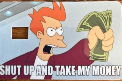 Fry Futurama Take My Money Credit Debit Card Skin Cover Sticker Chip Funny Decal