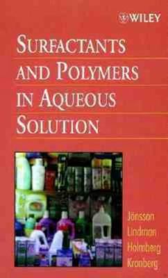 Surfactants and Polymers in Aqueous Solution by Jönsson, Bo, Holmberg, Kri