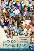 Who Do I Think I Am? David Claydon Taschenbuch Kartoniert / Broschiert Englisch