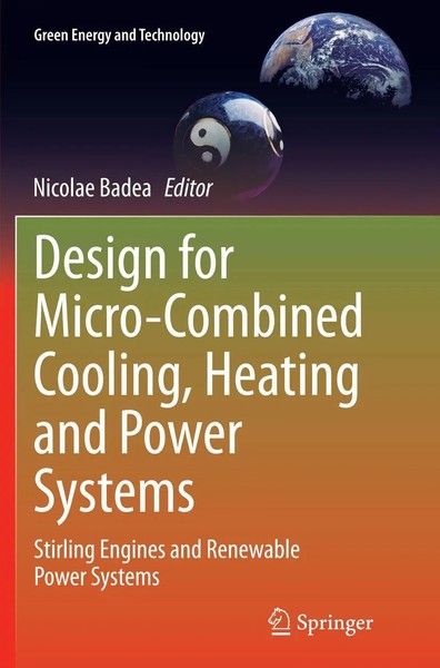 Nicolae Badea | Design For Micro-Combined Cooling, Heating and Power Systems-image