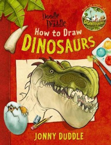 Jonny Duddle Doodle with Duddle: How to Draw Dinosaurs (Tascabile)