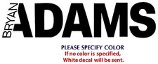BRYAN ADAMS Metal Graphic Die Cut decal sticker Car Truck Boat Window 22"