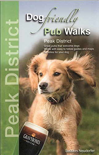Dog Friendly Pub Walks - Peak District: Great pubs that welcome