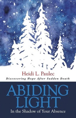 Heidi L. Paulec | Abiding Light | Taschenbuch | Englisch (2021)