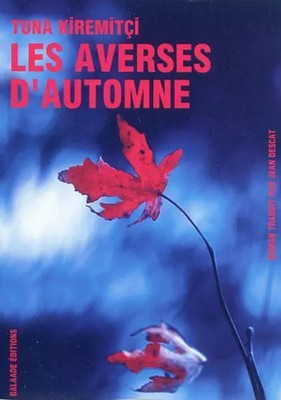 Les averses d'automne, Tuna Kiremitçi und Jean Descat