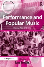 Performance and Popular Music : History, Place and Time Paperback