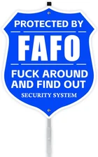 Funny FAFO Yard Sign Shield Shape 9x28 Reflective Aluminum Security Warning Sign