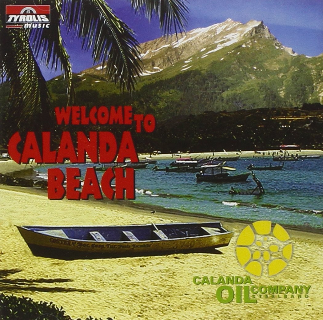 Calanda Oil Company Steel Welcome to Calanda Beach (CD)