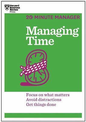 Managing Time; HBR 20-Minute Manager Series - paperback, Review, 9781625272249