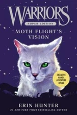 Warriors Super Edition: Moth Flight's Vision - Paperback By Hunter, Erin - GOOD