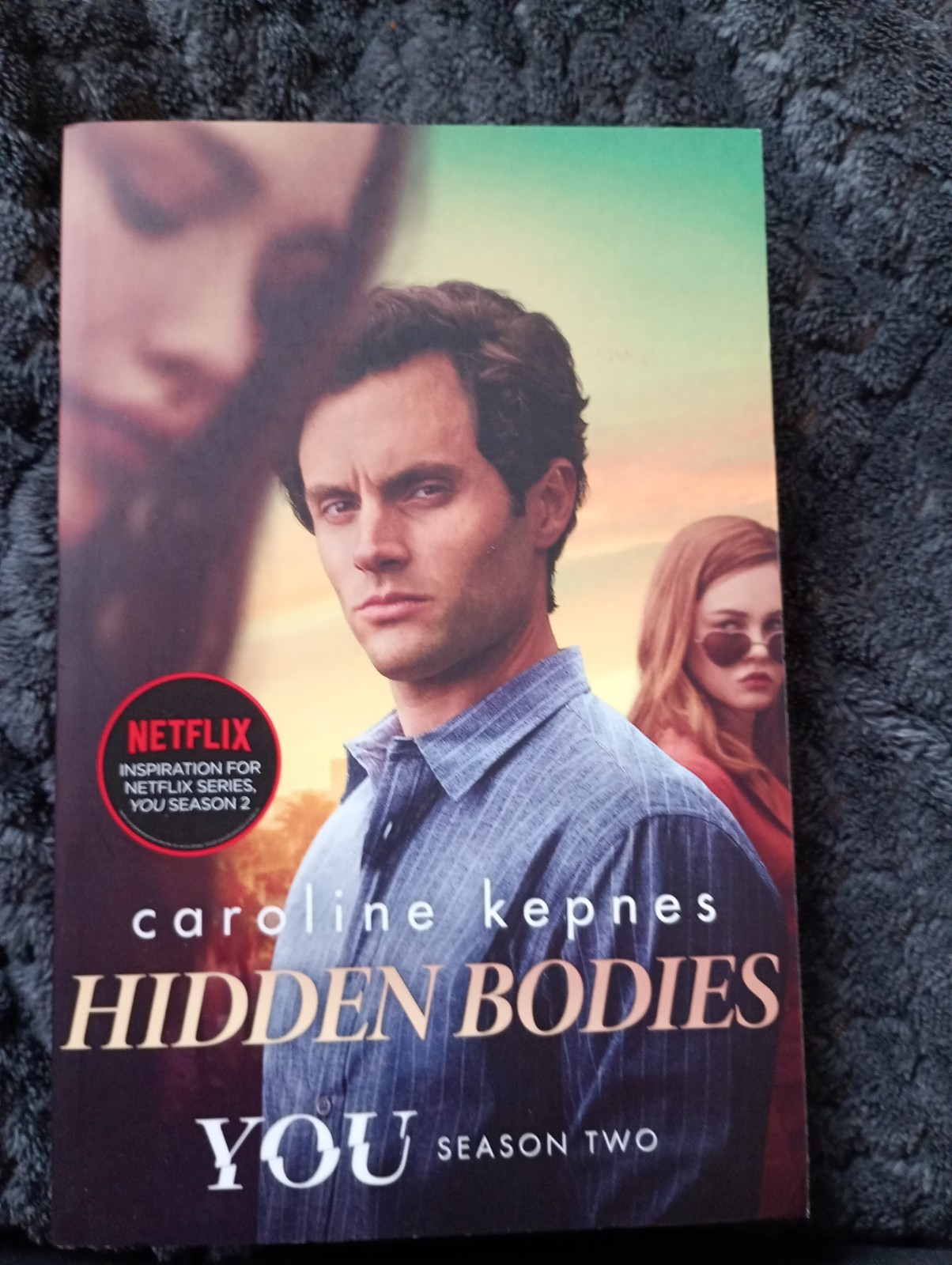 Hidden Bodies : (a You Novel) by Caroline Kepnes (2019, Trade Paperback)