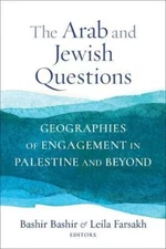 The Arab and Jewish Questions: Geographies of Engagement in Palestine and