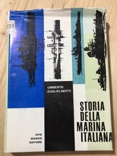 Libro Umberto Guglielmotti - Storia della marina italiana (Vito Bianco Editore)