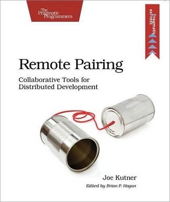 Joe Kutner Remote Pairing (Taschenbuch)