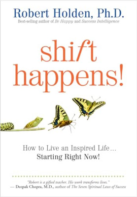Shift Happens!: How to Live an Inspired Life...Starting - Paperback NEW Robert H